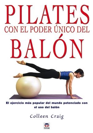 PILATES CON EL PODER UNICO DEL BALON | 9788479025663 | CRAIG,COLLEEN