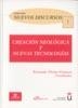 CREACION NEOLOGICA Y NUEVAS TECNOLOGIAS | 9788497726245 | VILCHES VIVANCOS,FERNANDO