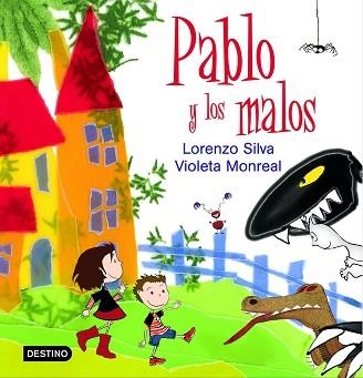 PABLO Y LOS MALOS | 9788408066910 | SILVA,LORENZO