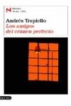 AMIGOS DEL CRIMEN PERFECTO (PREMIO NADAL 2003) | 9788423334674 | TRAPIELLO,ANDRES