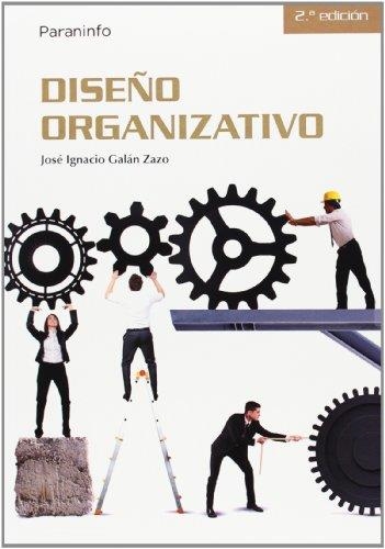 DISEÑO ORGANIZATIVO | 9788428328739 | GALAN ZARO,JOSE IGNACIO