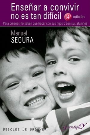 ENSEÑAR A CONVIVIR NO ES TAL DIFICIL | 9788433019400 | SEGURA,MANUEL