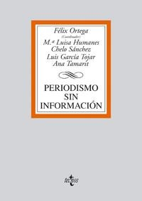PERIODISMO SIN INFORMACION | 9788430943944 | ORTEGA,FELIX
