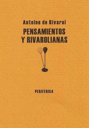 PENSAMIENTOS Y RIVAROLIANAS | 9788493474607 | RIVAROL,ANTOINE DE