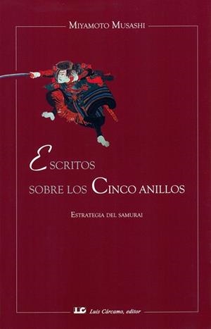 ESCRITOS SOBRE LOS CINCO ANILLOS. ESTRATEGIA DEL SAMURAI | 9788476271292 | MUSASHI,MIYAMOTO