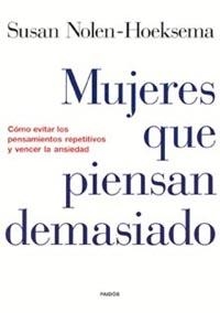 MUJERES QUE PIENSAN DEMASIADO | 9788449315459 | NOLEN-HOEKSEMA,SUSAN