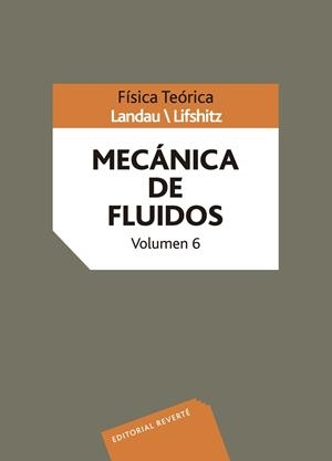 FISICA TEORICA 6. MECANICA DE FLUIDOS | 9788429140873 | LANDAU/LIFSHITZ