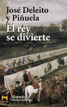 REY SE DIVIERTE | 9788420659954 | DELEITO Y PIÑUELA,JOSE