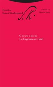 ESCRITOS 2/1 O LO UNO O LO OTRO UN FRAGMENTO DE VIDA I | 9788481648072 | KIERKEGAARD, SOREN