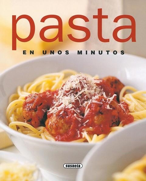 PASTA EN UNOS MINUTOS | 9788430542710 | VARIOS AUTORES