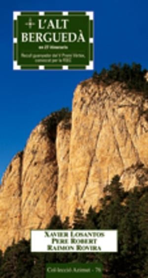 ALT BERGUEDA EN 27 ITINERARIS (GUANYADOR DEL V PREMI VERTEX) | 9788497911429 | LOSANTOS,XAVIER ROBERT,PERE ROVIRA,RAIMON
