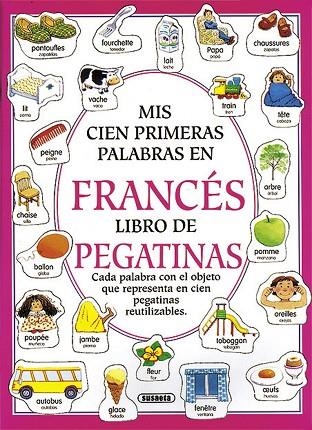 MIS 100 PRIMERAS PALABRAS EN FRANCES (LIBRO DE PEGATINAS) | 9788430593552 | SUSAETA, EQUIPO