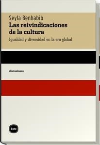 REIVINDICACIONES DE LA CULTURA IGUALDAD Y DIVERSIDAD EN LA ERA GLOBAL | 9788460983620 | BENHABIB,SEYLA
