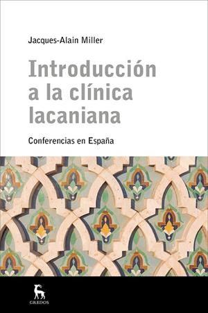 INTRODUCCION A LA CLINICA LACANIANA CONFERENCIAS EN ESPAÑA | 9788478717491 | MILLER,JACQUES-ALAIN