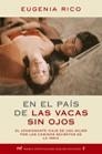 EN EL PAIS DE LAS VACAS SIN OJOS PREMIO ESPIRITUALIDAD 2005 | 9788427031661 | RICO,EUGENIA