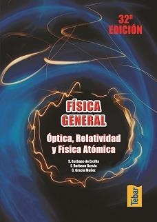 FISICA GENERAL. OPTICA, RELATIVIDAD Y FISICA ATOMICA | 9788473602365 | BURBANO DE ERCILLA,S.