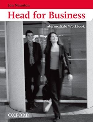 HEAD FOR BUSINESS INTERMEDIATE WORKBOOK | 9780194573511 | NAUNTON,JON