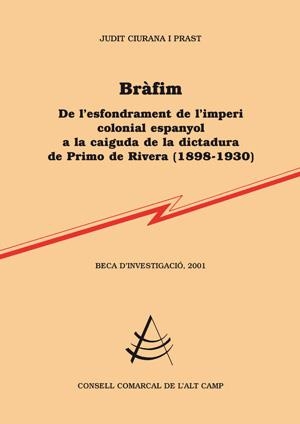 BRAFIM DE L,ESFONDRAMENT DE L,IMPERI COLONIAL ESPANYOL A LA CAIGUDA DE LA DICTADURA DE PRIMO DE RIVERA (1898-1930) | 9788497794251 | CIURANA I PRAST,JUDIT