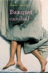 BANQUET CANIBAL | 9788466407380 | BRUGAROLAS,MANUEL