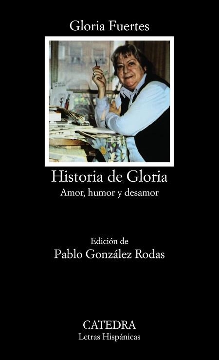 HISTORIA DE GLORIA.AMOR,HUMOS Y DESAMOR | 9788437602417 | FUERTES,GLORIA