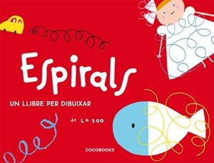 ESPIRALS UN LLIBRE PER DIBUIXAR | 9788493512750 | ZOO,LA