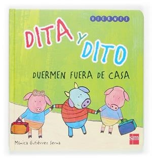 DITA Y DITO DUERMEN FUERA DE CASA (VIERNES) | 9788467507850 | GUTIERREZ SERNA,MONICA