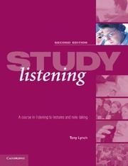 STUDY LISTENING A COURSE IN LISTENING TO LECTURES AND NOTE-TAKING | 9780521533874 | LYNCH,TONY