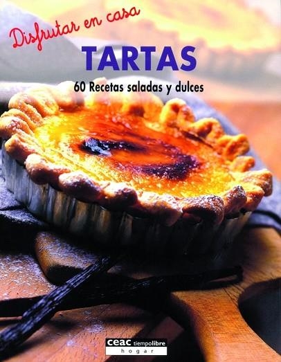 TARTAS. 60 RECETAS SALADAS Y DULCES | 9788432915932 | AA. VV.