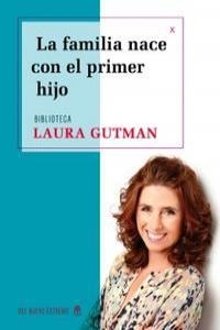 FAMILIA NACE CON EL PRIMER HIJO (NOVA EDICIO DE PUERPERIOS) | 9789876093590 | GUTMAN,LAURA