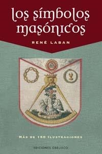 SIMBOLOS MASONICOS | 9788497773201 | LABAN,RENE