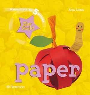PAPER MANUALITATS EN 5 PASSOS | 9788434228993 | LLIMOS,ANNA