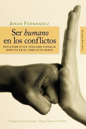 SER HUMANO EN LOS CONFLICTOS. REFLEXION ETICA TRAS UNA VIVENCIA DIRECTA EN EL CONFLICTO VASCO | 9788420648484 | FERNANDEZ,JONAN
