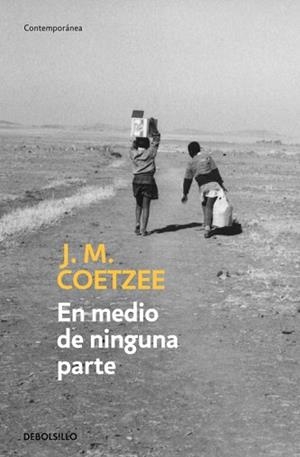 EN MEDIO DE NINGUNA PARTE | 9788497937801 | COETZEE,J.M.(NOBEL LITERATURA 2003)