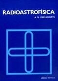 RADIOASTROFISICA. PROCESOS NO TERMICOS EN FUENTES GALACTICAS Y EXTRAGALACTICAS | 9788429141467 | PACHOLCZYK,A.G.