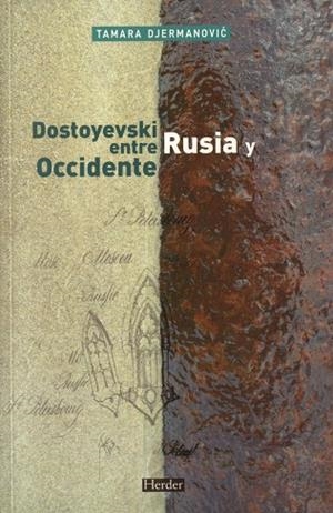 DOSTOYEVSKI ENTRE RUSIA Y OCCIDENTE | 9788425424786 | DJERMANOVIC,TAMARA