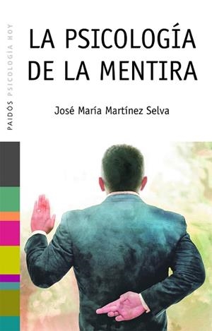 PSICOLOGIA DE LA MENTIRA | 9788449317354 | MARTINEZ SELVA,JOSE Mª
