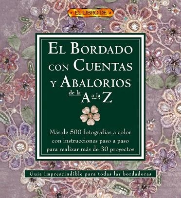 BORDADO CON CUENTAS Y ABALORIOS DE LA A A LA Z | 9788496777019 | "VV.AA"