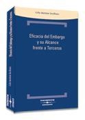 EFICACIA DEL EMBARGO Y SU ALCANCE FRENTE A TERCEROS | 9788483550793 | MARTINEZ ESCRIBANO,CELIA