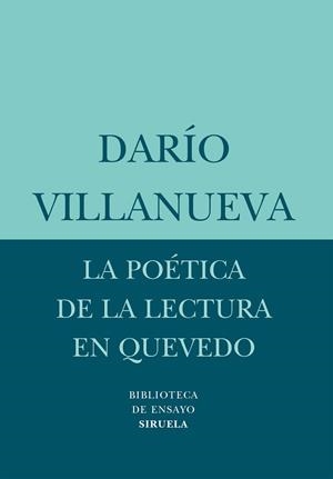 POETICA DE LA LECTURA EN QUEVEDO | 9788498410754 | VILLANUEVA,DARIO