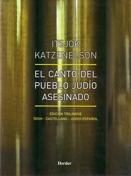 CANTO DEL PUEBLO JUDIO ASESINADO TRILINGUE IDISH CASTELLANO JUDEO ESPAÑOL | 9788425423246 | KATZENELSON,ITSJOK