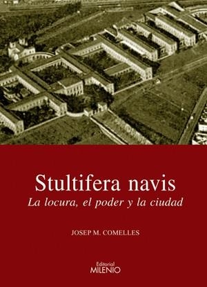 STULTIFERA NAVIS LA LOCURA EL PODER Y LA CIUDAD | 9788497432009 | COMELLES,JOSEP M.