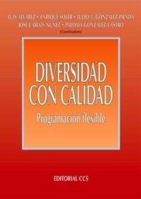 DIVERSIDAD CON CALIDAD. PROGRAMACION FLEXIBLE | 9788483165805 | GONZALEZ-PIENDA,JULIO ANTONIO ALVAREZ,LUIS SOLER,ENRIQUE