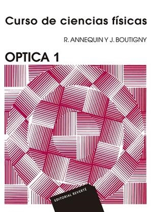 OPTICA 1. CURSO DE CIENCIAS FISICAS | 9788429140071 | ANNEQUIN,R. BOUTIGNY,J.
