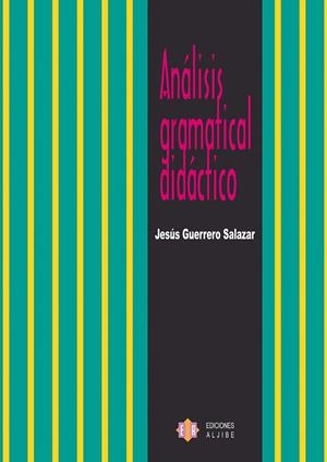 ANALISIS GRAMATICAL DIDACTICO | 9788497003766 | GUERRERO SALAZAR,JESUS