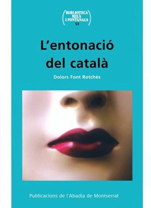 ENTONACIO DEL CATALA | 9788484158905 | FONT ROTCHES,DOLORS