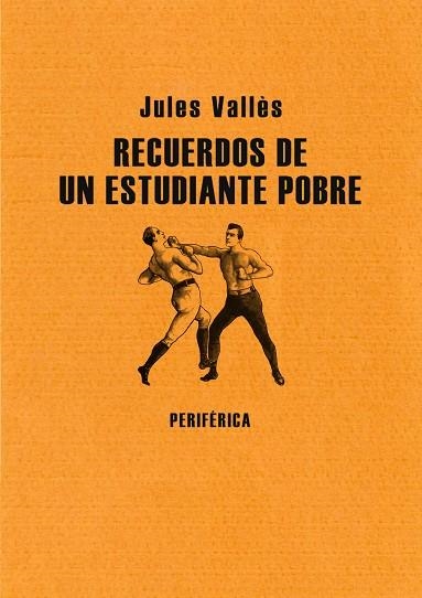 RECUERDOS DE UN ESTUDIANTE POBRE | 9788493549206 | VALLES,JULES