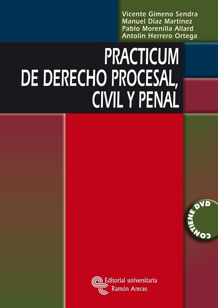 PRACTICUM DE DERECHO PROCESAL, CIVIL Y PENAL | 9788480047647 | DIAZ MARTINEZ,MANUEL GIMENO SENDRA,VICENTE MORENILLA ALLARD,PABLO HERRERO ORTEGA,ANTOLIN
