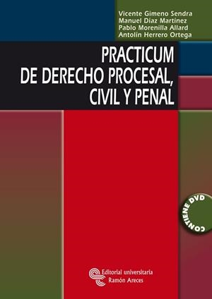 PRACTICUM DE DERECHO PROCESAL, CIVIL Y PENAL | 9788480047647 | DIAZ MARTINEZ,MANUEL GIMENO SENDRA,VICENTE MORENILLA ALLARD,PABLO HERRERO ORTEGA,ANTOLIN