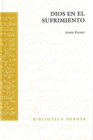 DIOS EN EL SUFRIMIENTO (TRAD.ROBERTO H. BERNET) | 9788425424632 | KREINER,ARMIN