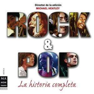 ROCK Y POP LA HISTORIA COMPLETA | 9788496222854 | HEATLEY,MICHAEL